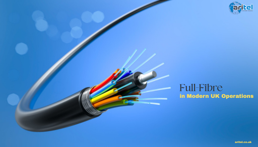 From Fixed Lines to Fluid Networks: The Role of 5G and Full-Fibre in Modern UK Operations
