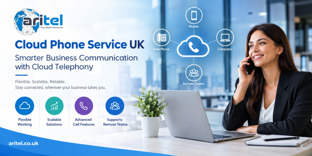 Cloud Phone Service UK: Smarter Business Communication for Modern Businesses