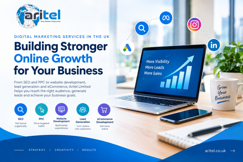 Digital Marketing Services in the UK: Building Stronger Online Growth for Your Business